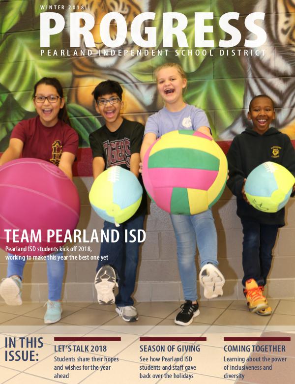 Pearland ISD Progress Magazine Winter 2018