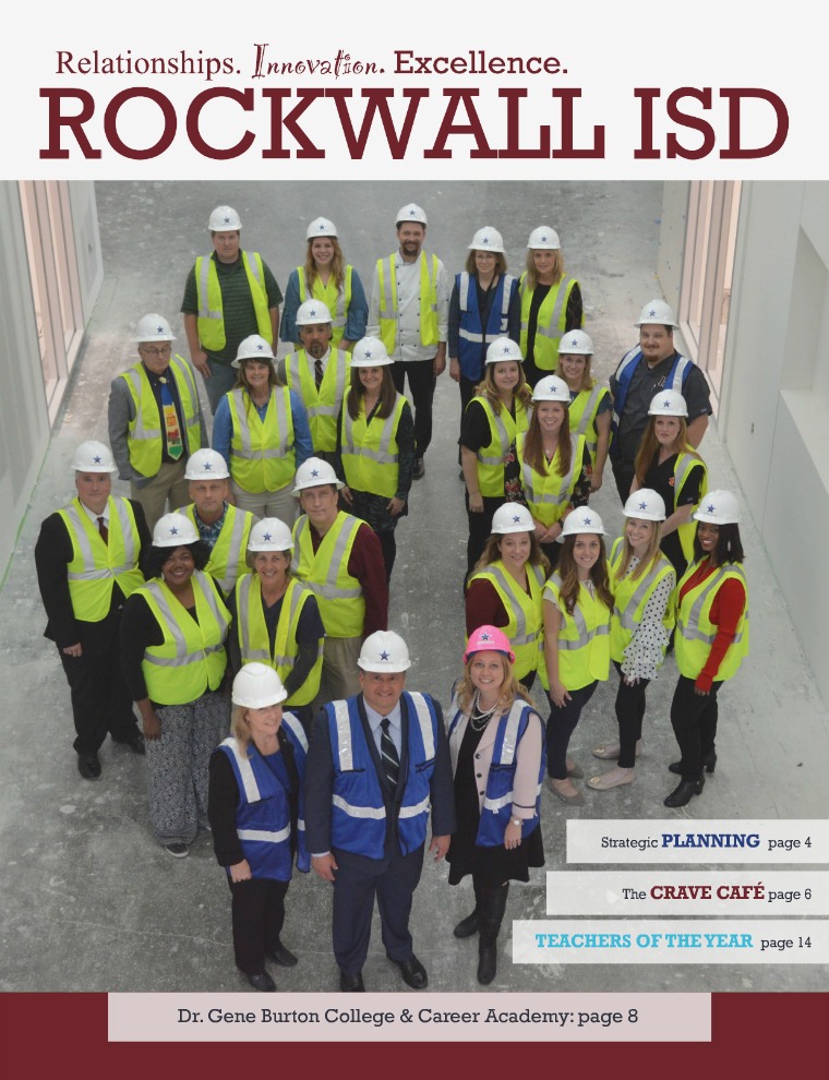 Rockwall ISD Relationships. Innovation. Excellence. Magazine May 2018