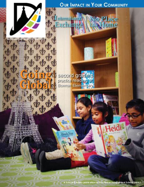 Denton ISD Our Impact In Your Community Magazine Spring 2016