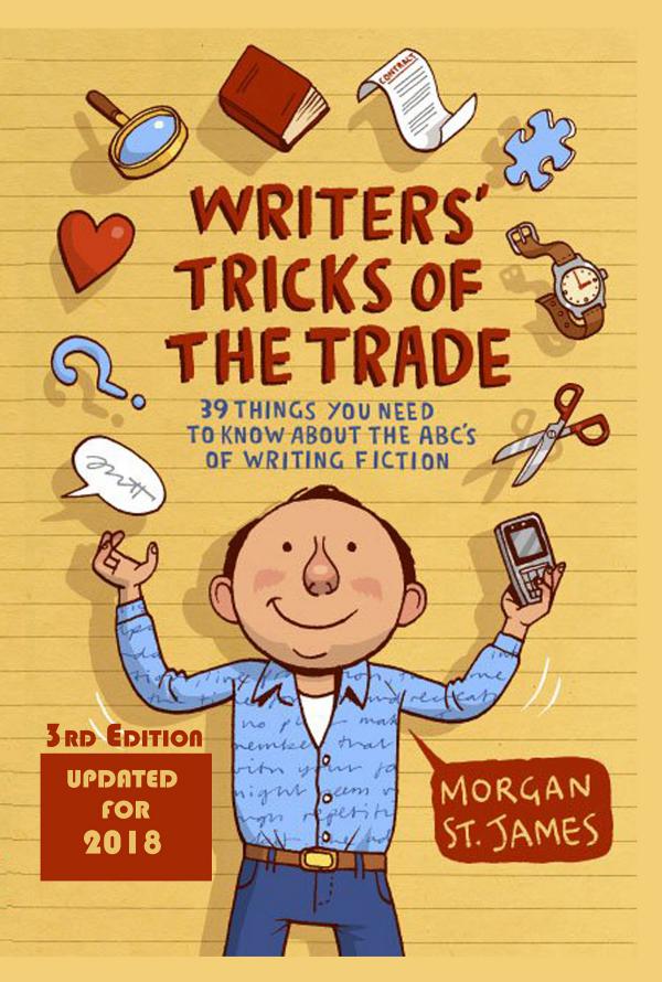 Excerpts from Writers Tricks of the Trade: 39 Things You Need to Know Excerpts from the Writers Tricks of the Trade book