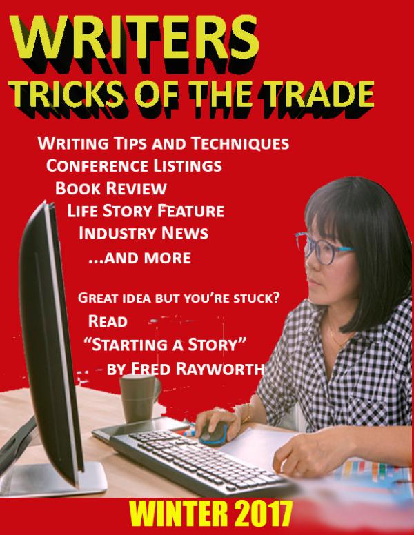 Writers Tricks of the Trade WINTER 2017 - ISSUE 1 VOLUME 7