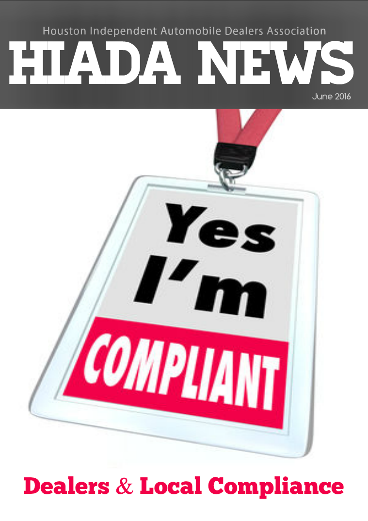 Houston Independent Automobile Dealers Association June Issue: Dealers & Local Compliance