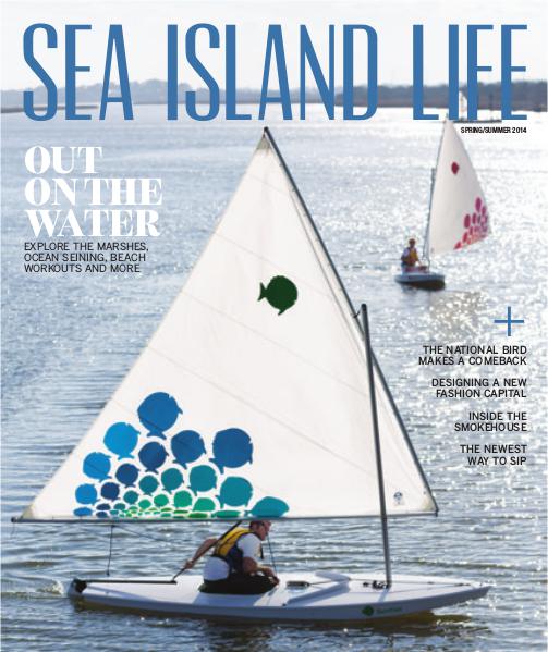 Sea Island Life Magazine Spring/Summer 2014