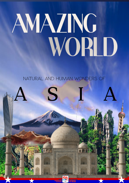 Human and Natural Wonders of  A S I A (Amazing World) Feb. 2015