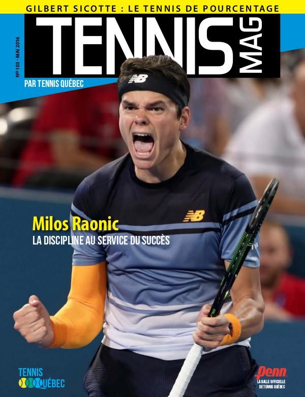 Tennis-mag #103 - Mai 2016 Tennis-mag #103 - Mai 2016