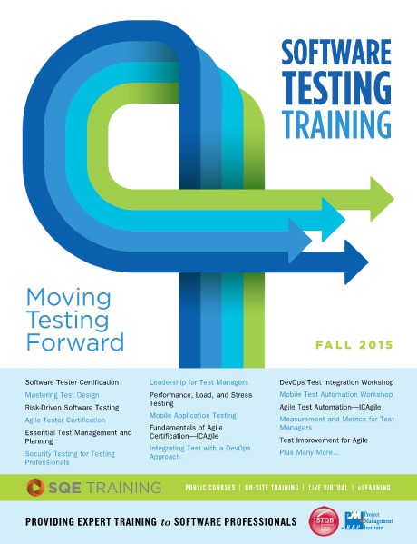 SQE Training - Software Testing Training Fall 2015 Brochure 2015 - Fall Issue