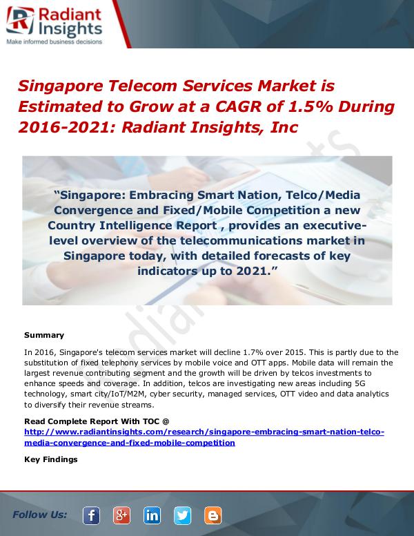 Singapore Telecom Services Market is Estimated to Grow Singapore Telecom Services Market 2016-2021