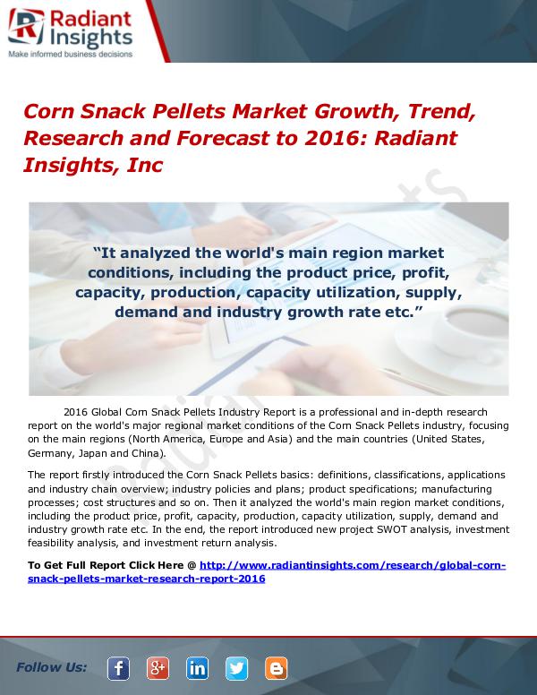 Corn Snack Pellets Market Growth, Trend, Research and Forecast 2016 Corn Snack Pellets Market 2016