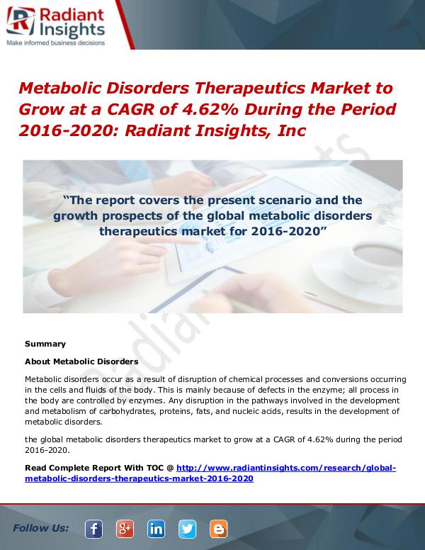 Metabolic Disorders Therapeutics Market to Grow at a CAGR of 4.62% Metabolic Disorders Therapeutics Market 2016-2020