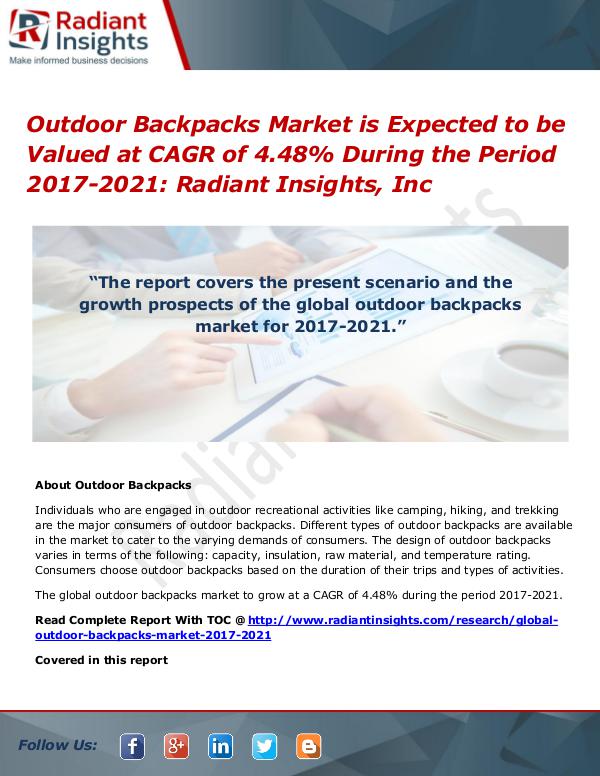 Outdoor Backpacks Market is Expected to Be Valued at CAGR of 4.48% Outdoor Backpacks Market  2017-2021