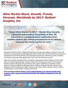 Wine Market Share, Growth, Trends, Forecast, Worldwide by 2017