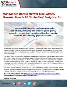 Manganese Borate Market Size, Share, Growth, Trends 2016
