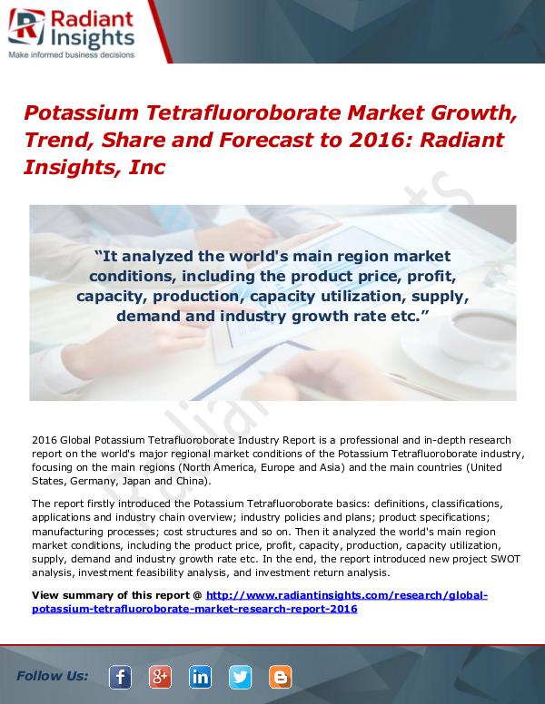 Potassium Tetrafluoroborate Market Growth, Trend, Share 2016 Potassium Tetrafluoroborate Market 2016