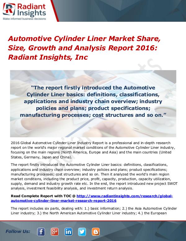 Automotive Cylinder Liner Market Share, Size, Growth 2016 Automotive Cylinder Liner Market 2016