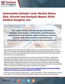 Automotive Cylinder Liner Market Share, Size, Growth 2016