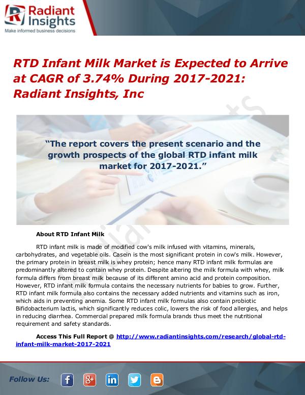 RTD Infant Milk Market is Expected to Arrive at CAGR of 3.74% RTD Infant Milk Market 2017-2021