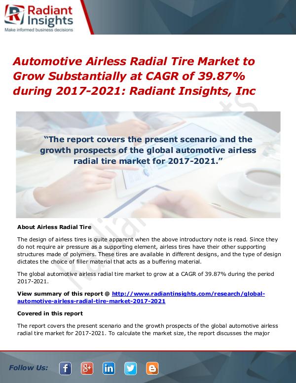 Automotive Airless Radial Tire Market to Grow Substantially Automotive Airless Radial Tire Market 2017-2021