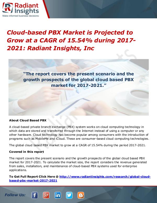 Cloud-based PBX Market is Projected to Grow at a CAGR of 15.54% Cloud-based PBX Market 2017-2021