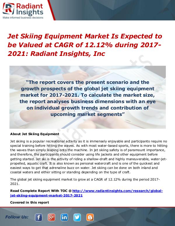 Jet Skiing Equipment Market is Expected to Be Valued at CAGR of 12.12 Jet Skiing Equipment Market 2017-2021