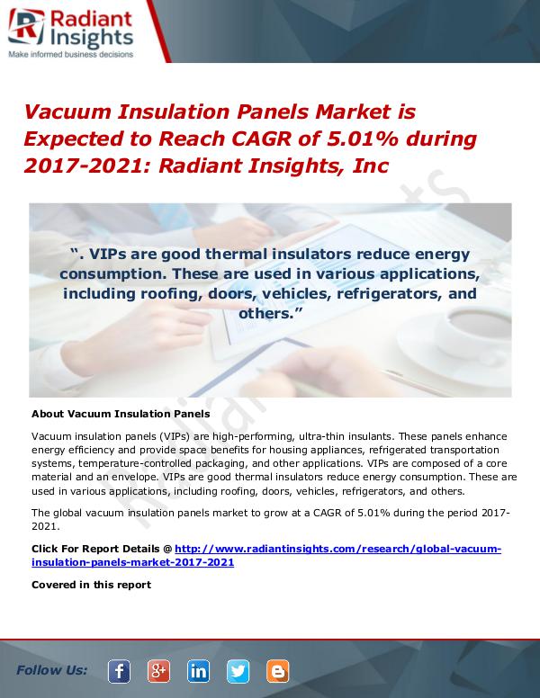 Vacuum Insulation Panels Market is Expected to Reach CAGR of 5.01% Vacuum Insulation Panels Market 2017-2021