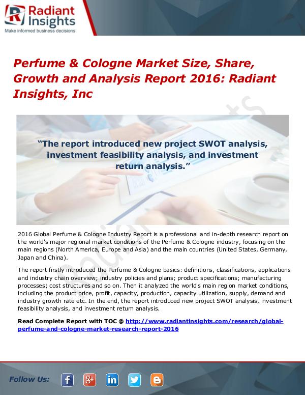 Perfume & Cologne Market Size, Share, Growth and Analysis Report 2016 Perfume & Cologne Market 2016