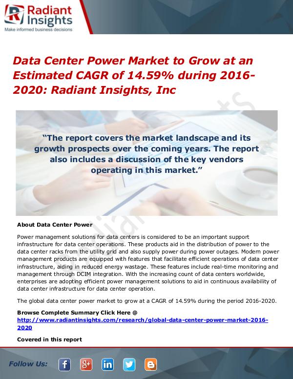 Data Center Power Market to Grow at an Estimated CAGR of 14.59% Data Center Power Market 2016-2020