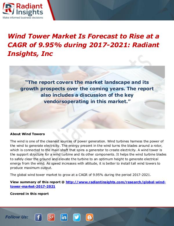 Wind Tower Market is Forecast to Rise at a CAGR of 9.95% During 2021 Wind Tower Market 2017-2021