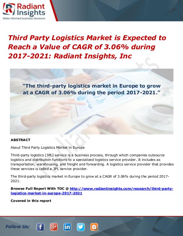 Third Party Logistics Market is Expected to Reach a Value of CAGR Third Party Logistics Market 2017-2021