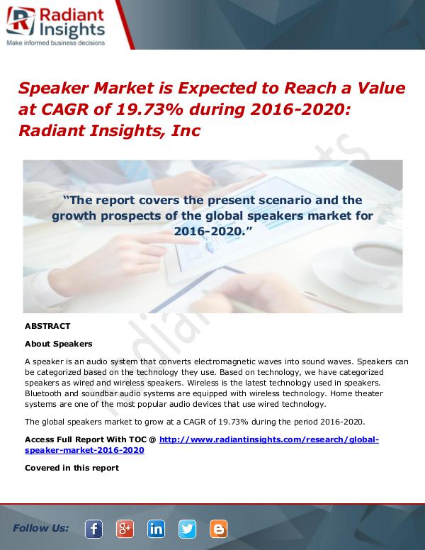 Speaker Market is Expected to Reach a Value at CAGR of 19.73% During Speaker Market 2016-2020