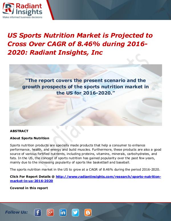 US Sports Nutrition Market is Projected to Cross Over CAGR of 8.46% US Sports Nutrition Market 2016-2020