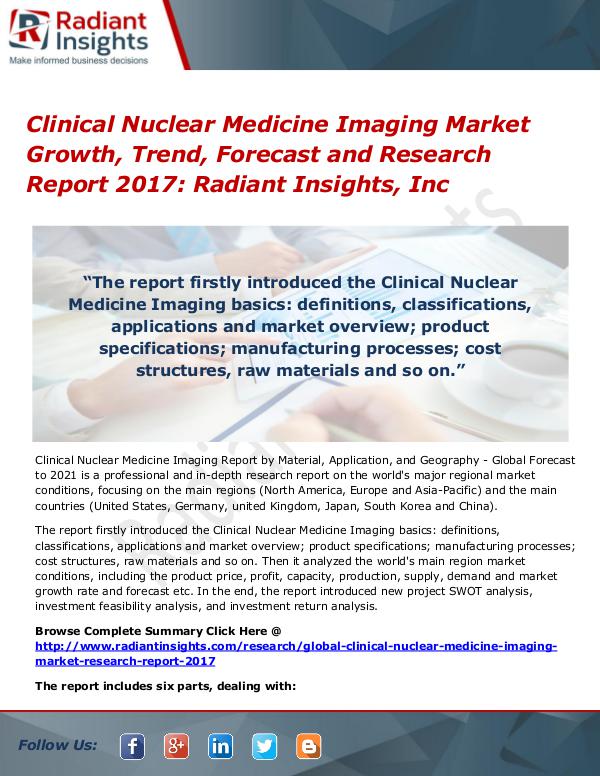 Clinical Nuclear Medicine Imaging Market Growth, Trend, Forecast Clinical Nuclear Medicine Imaging Market 2017