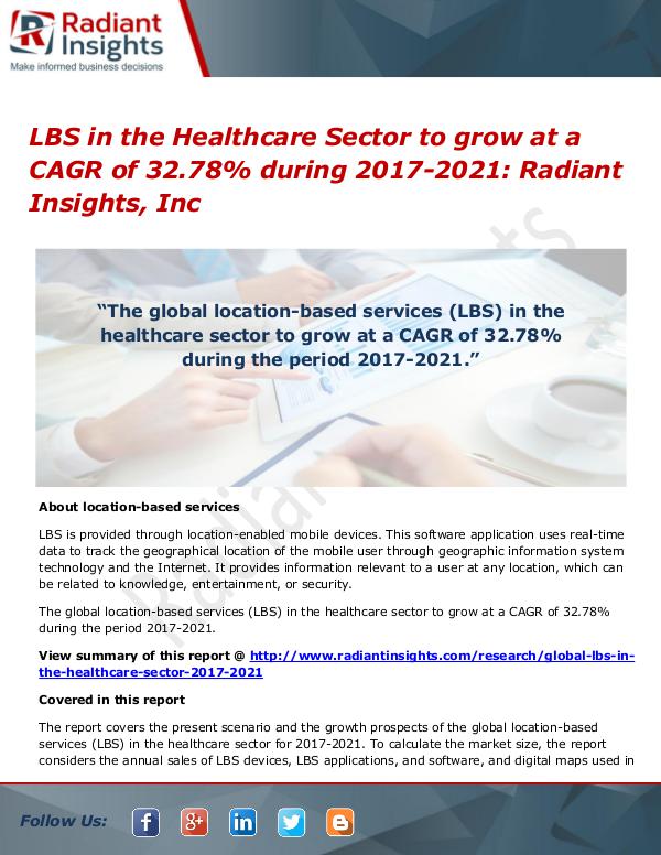 LBS in the Healthcare Sector to Grow at a CAGR of 32.78% During 2020 LBS in the Healthcare Sector 2017-2021