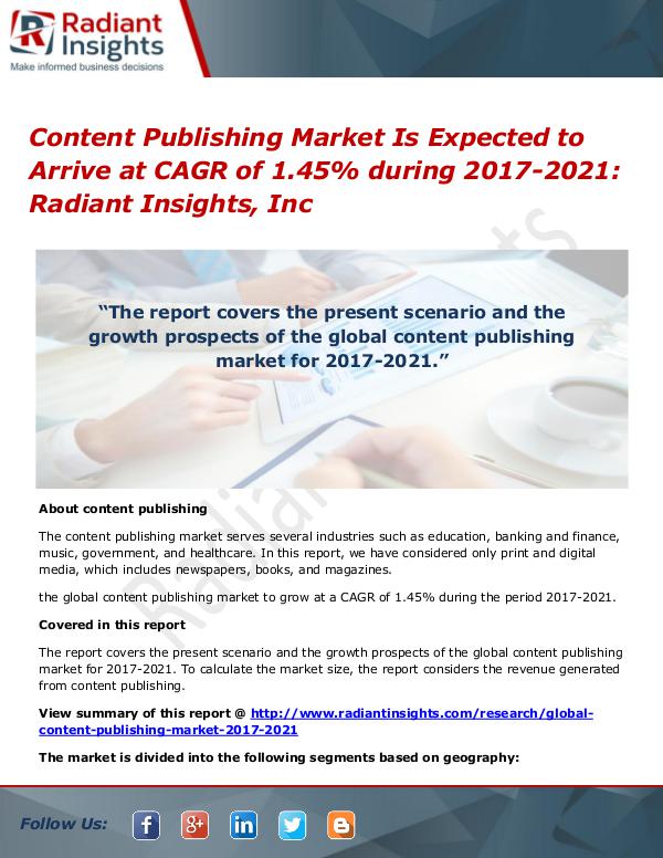 Content Publishing Market is Expected to Arrive at CAGR of 1.45% Content Publishing Market 2017-2021