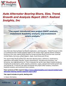 Auto Alternator Bearing Share, Size, Trend, Growth 2017