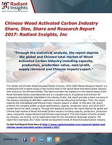 Chinese Wood Activated Carbon Industry Share, Size, Share 2017