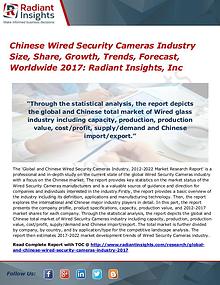 Chinese Wired Security Cameras Industry Size, Share, Growth 2017