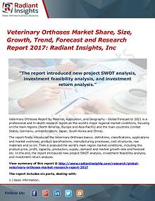 Veterinary Orthoses Market Share, Size, Growth, Trend, Forecast 2017
