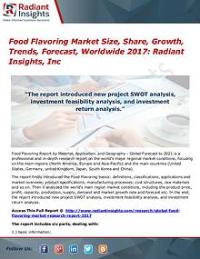 Food Flavoring Market Size, Share, Growth, Trends, Forecast 2017