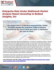 Enterprise Data Center Bottleneck Market Analysis Report