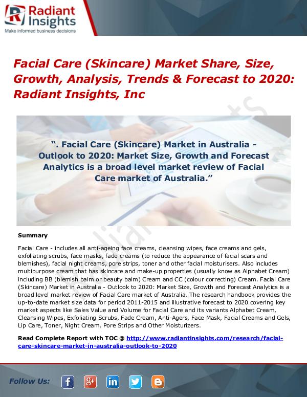 Facial Care (Skincare) Market Share, Size, Growth, Analysis 2017 Facial Care (Skincare) Market Share, Size 2020