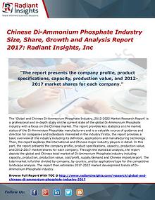 Chinese Di-Ammonium Phosphate Industry Size, Share, Growth 2017