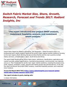 Switch Fabric Market Size, Share, Growth, Research, Forecast 2017