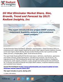 Oil Mist Eliminator Market Share, Size, Growth, Trend 2017