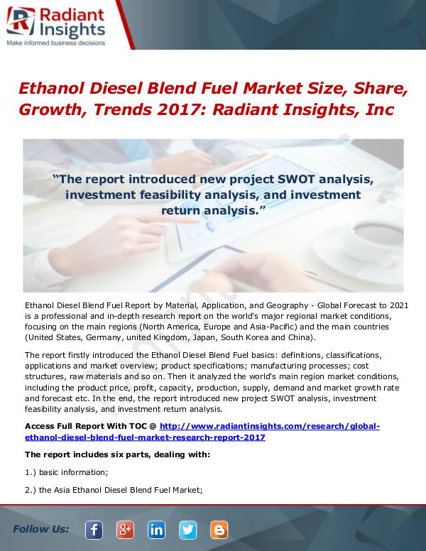Ethanol Diesel Blend Fuel Market Size, Share, Growth, Trends 2017 Ethanol Diesel Blend Fuel Market Size, Share 2017