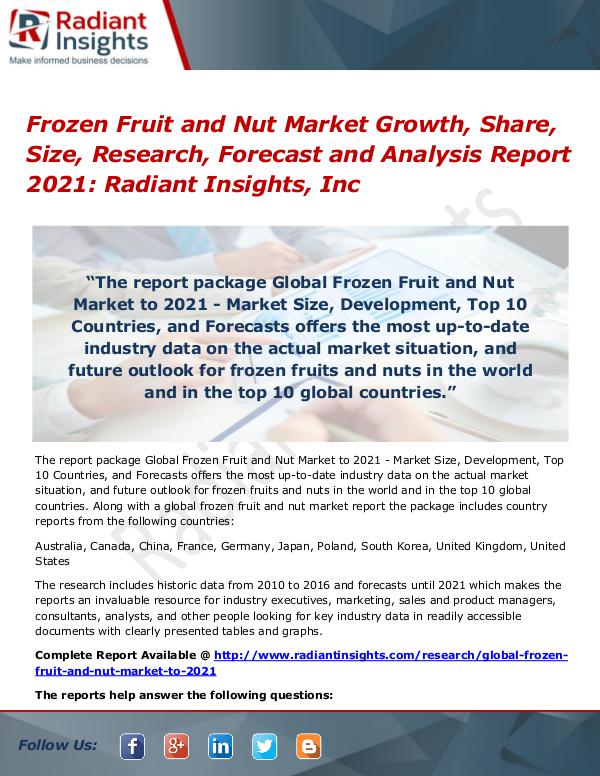 Frozen Fruit and Nut Market Growth, Share, Size, Research 2021 Frozen Fruit and Nut Market Growth, Share 2017