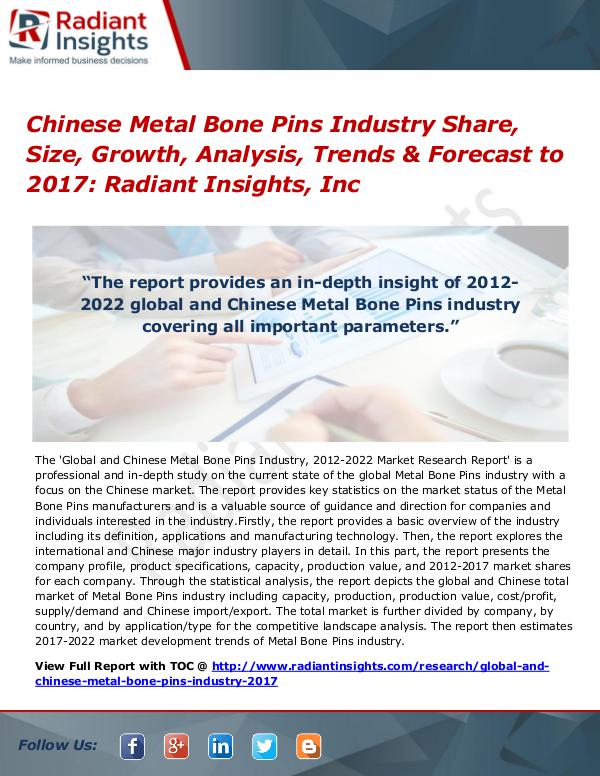Chinese Metal Bone Pins Industry Share, Size, Growth, Analysis 2017 Chinese Metal Bone Pins Industry Share, Size 2017