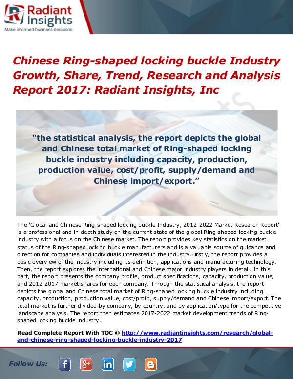 Chinese Ring-shaped Locking Buckle Industry Growth, Share, Trend 2017 Chinese Ring-shaped locking buckle Industry 2017