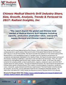 Chinese Medical Electric Drill Industry Share, Size, Growth 2017