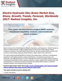 Electro-Hydraulic Disc Brake Market Size, Share, Growth, Trends 2017