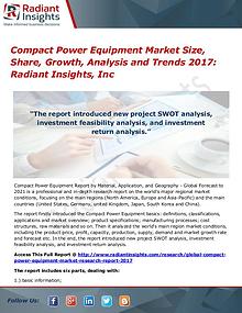 Compact Power Equipment Market Size, Share, Growth, Analysis 2017